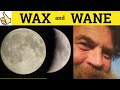 Understanding the Concepts of Waxing and Waning