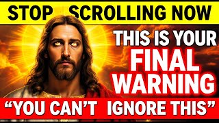 🛑 STOP SCROLLING! THIS IS YOUR LAST CHANCE TO LISTEN! | God's Message Today | Gods Message Now |