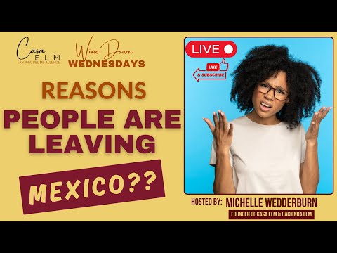 Reasons People Are Leaving Mexico??