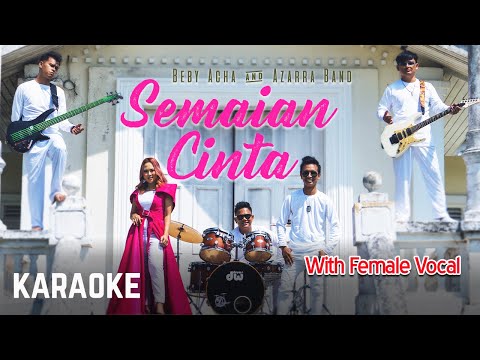 Azarra Band & Beby Acha – Semaian Cinta With Female Vocal Karaoke Official