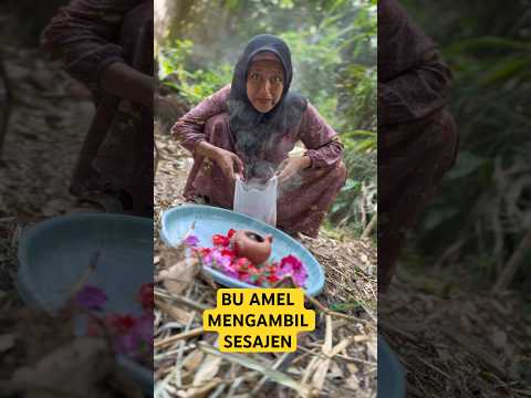 Bu Amel Mengambil Sesajen #comedy #dramakomedi #lucu #buamel
