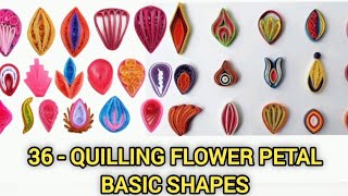 36 Quilling Flower Petal Basic Shapes for Beginners #PaperQuillingArt