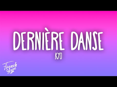 Kyo - Dernière danse