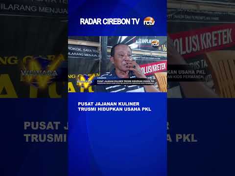 Pusat Jajanan Kuliner Trusmi Hidupkan Usaha PKL