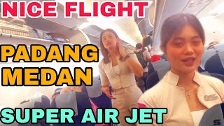 Nice Flight Super Air Jet IU 860 From BIM Padang To Kualanamu Medan