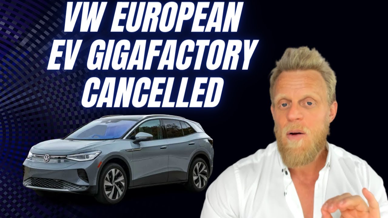 VW confirms it canceled European Gigafactory due to Low Demand for EVs