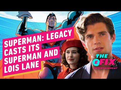 Superman: Legacy Officially Has Its Clark Kent and Lois Lane - IGN The Fix: Entertainment