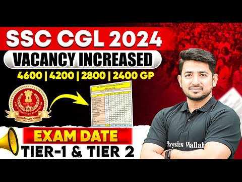 SSC CGL Vacancy 2024 Increase | SSC CGL Exam Date 2024 | SSC CGL 2024 Vacancy | SSC CGL 2024