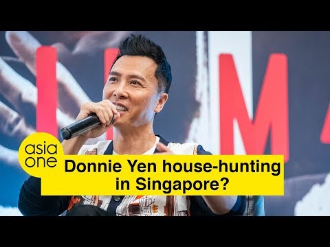 Donnie Yen house-hunting in Singapore?
