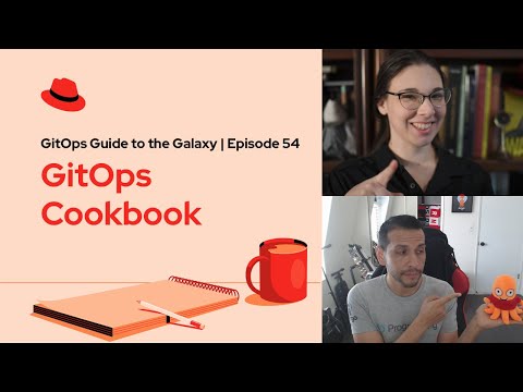 GitOps Guide to the Galaxy (Ep 54) | GitOps Cookbook