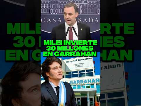 MILEI INVIERTE30 MILLONES EN GARRAHAN #milei #javiermilei