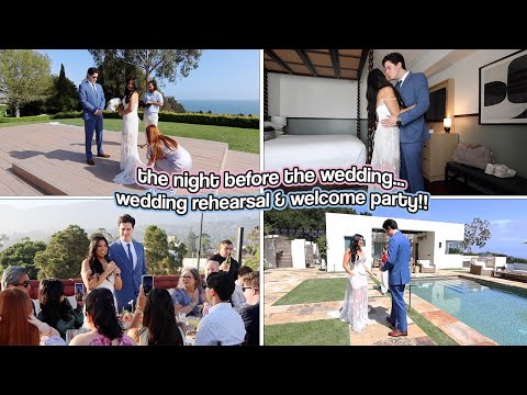 THE NIGHT BEFORE THE WEDDING... Wedding Rehearsal & Welcome Party!!