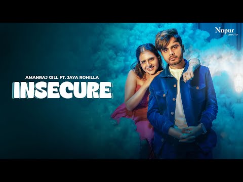 INSECURE (Official Video) Amanraj Gill | Shivani Yadav | New Haryanvi Songs Haryanvi 2025