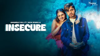 INSECURE (Official Video) Amanraj Gill | Shivani Yadav | New Haryanvi Songs Haryanvi 2025