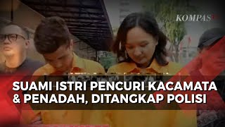 Pasangan Suami-Istri Curi Kacamata Mewah di Jakarta-Bekasi Karena Ekonomi & Narkoba