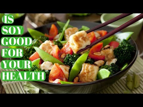 Is Soy Good For Your Health