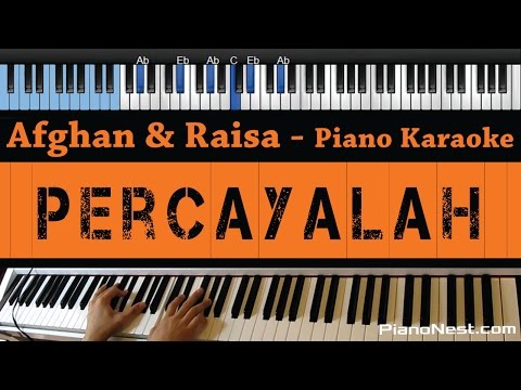 Afghan & Raisa – Percayalah – LOWER Key (Piano Karaoke / Sing Along)