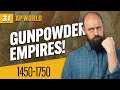 AP World History: Land-Based Empires (1450-1750)
