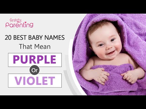 20 Best Baby Boy and Girl Names That Mean Purple or Violet