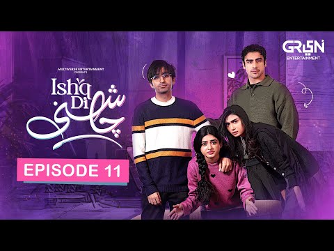 Ishq Di Chashni Episode 11 - 28th June 2025 (Sehar Khan, Khushhal Khan) Green TV Entertainment