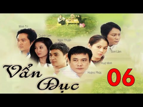 VẨN ĐỤC - TẬP 06 | PVTV | PHIM TÌNH CẢM VIỆT NAM 2025