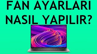 Dell Laptop Fan Ayarları Nasıl Yapılır?