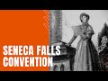 Seneca Falls Convention Overview