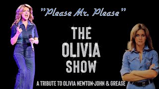 Live "Please Mr. Please" from THE OLIVIA SHOW: A Tribute To Olivia Newton-John & Grease
