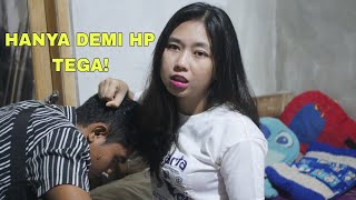 HANYA KARENA HP | FILM PENDEK