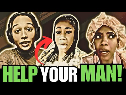 Should BLACK WOMEN Help Their MEN BUILD?