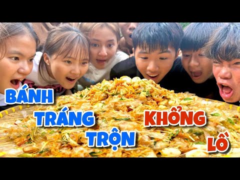 Anh Ba Phải | Thử Thách Làm Bánh Tráng Trộn Khổng Lồ Cực Vui