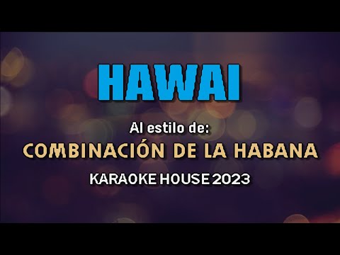 Karaoke | Combinacion De La Habana – HAWAI Ft. Nesty