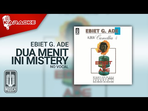 Ebiet G. Ade – Dua Menit Ini Mistery (Official Karaoke Video) | No Vocal