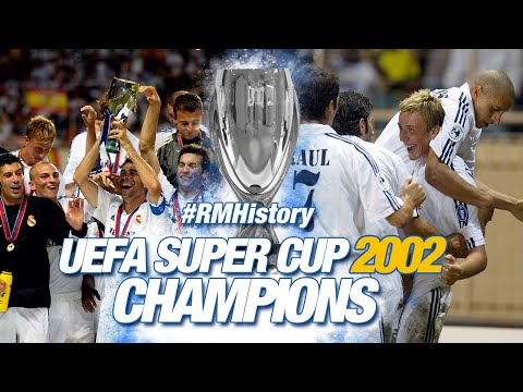 ? UEFA Super Cup 2002 | Real Madrid 3-1 Feyenoord | Roberto Carlos and Guti goals!