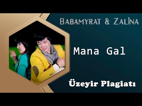 Babamyrat Ereşov & Zalina - Mana Gal (Uzeyir Plagiati)