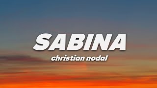 Christian Nodal - Sabina (Letra)
