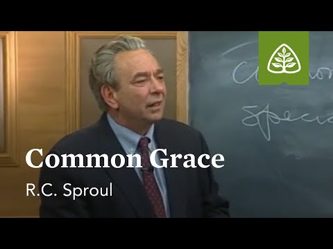 Common Grace: Foundations - An Overview of Systematic Theology with R.C. Sproul