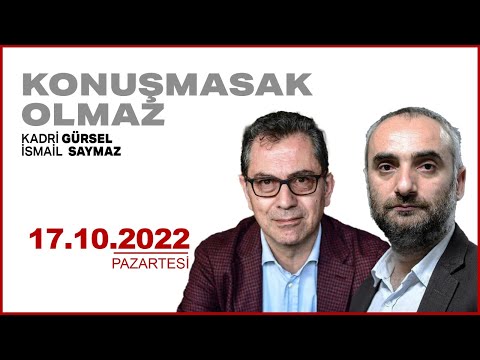 #CANLI | İsmail Saymaz ve Kadri Gürsel ile Konuşmasak Olmaz | 17 Ekim 2022 | #HalkTV