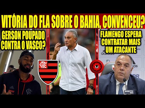 Vitória do Flamengo te convenceu? Gerson deveria ser poupado? Fla ainda espera por atacante?