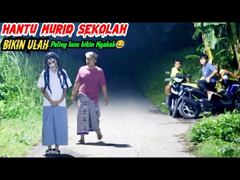 Edisi Hantu Murid Sekolah || Paling Lucu Bikin Penasaran || Asli Bikin Ngakak🤣🤣