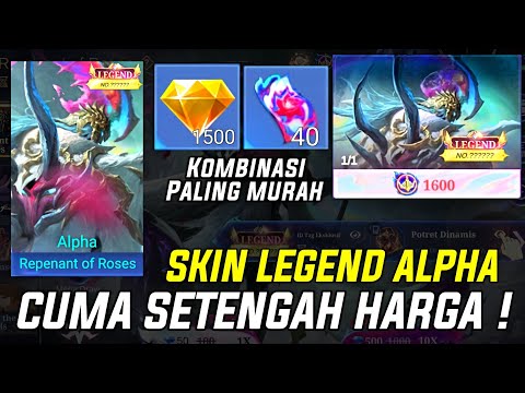 DI JAMIN DAPET SKIN LEGEND ALPHA 2025 !! CUMA SETENGAH HARGA TIPS HEMAT DRAW SKIN LEGEND ALPHA ML