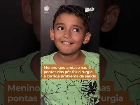 Menino que andava nas pontas dos pés faz cirurgia e corrige problema de saúde #Shorts #FalaBrasil