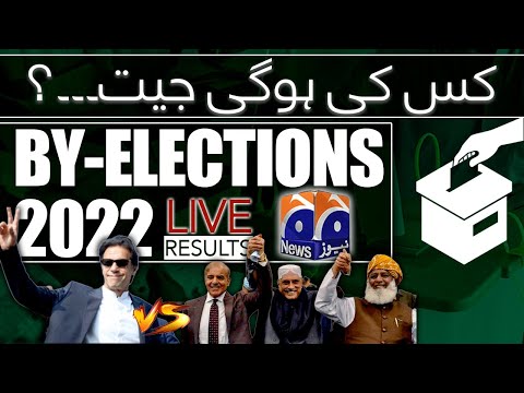 Live: By-elections 2022 - Inconclusive, unofficial results begin to emerge - Geo News