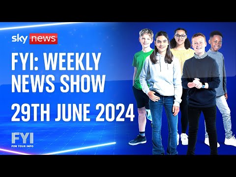 FYI: Weekly News Show – Saturday 29th June