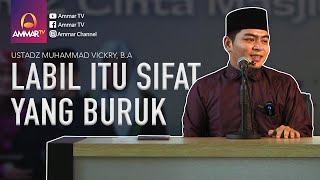 LABIL ITU SIFAT YANG BURUK, HARUS KONSISTEN! | USTADZ MUHAMMAD VICKRY, B A