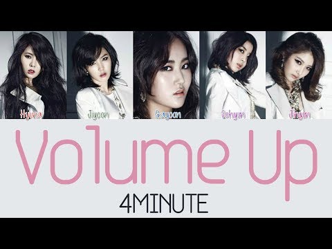 [TBT] 4MINUTE - Volume Up [Hang, Rom & Eng Lyrics]