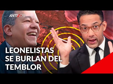 Leonelistas De La FuPu Politizan El Temblor De Tierra | Antinoti