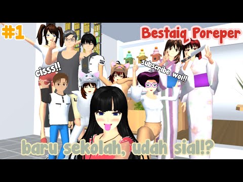 BESTAIQ POREPER || "BARU SEKOLAH UDAH SIAL!?" DRAMA SAKURA SCHOOL SIMULATOR