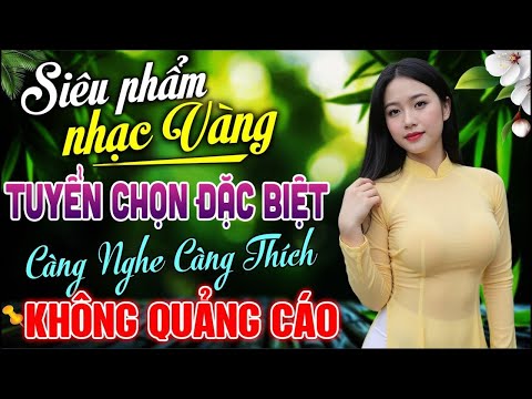 Siêu Phẩm Ca Nhạc Vàng Bolero GIỌNG CA ĐỘC LẠ – LK Nhạc Trữ Tình Nghe Là Thích |
