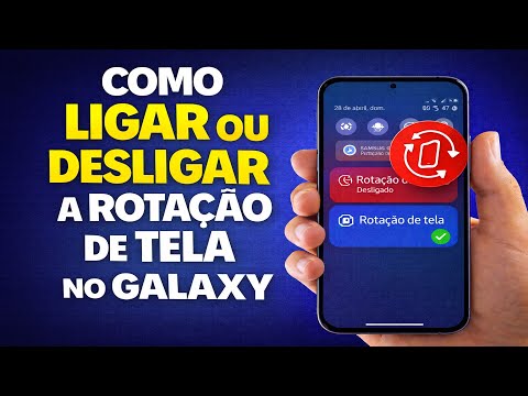 COMO LIGAR OU DESLIGAR A ROTAÇÃO DE TELA NO GALAXY